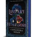 Cover for The Library at Hellebore by Cassandra Khaw