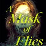 Cover for A Mask of Flies by Matthew Lyons