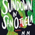 Book cover for Sundown in San Ojuela by M. M. Olivas