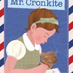 DEAR MR. CRONKITE by Tricia Hinely