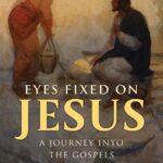 EYES FIXED ON JESUS by Meg Hunter-Kilmer